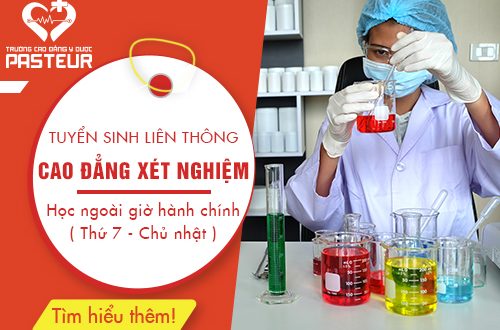 Liên thông Cao đẳng Xét nghiệm Pasteur TP.HCM đào tạo thế nào?