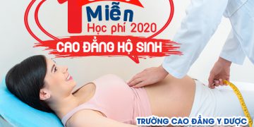 Miễn 100% học phí Cao đẳng Hộ sinh TPHCM cho thí sinh học năm 2020