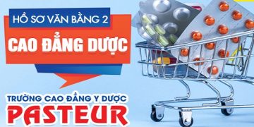 Hồ sơ tuyển sinh Văn bằng 2 Cao đẳng Dược TPHCM quy định năm 2022