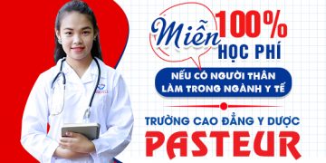 Trường Cao đẳng Y Dược Pasteur miễn giảm học phí 100% năm 2021 cho đối tượng con em cán bộ Y tế.