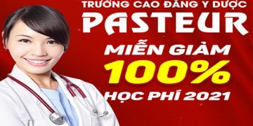 Trường Cao đẳng Y Dược Pasteur miễn 100% học phí năm 2021 cho tân sinh viên