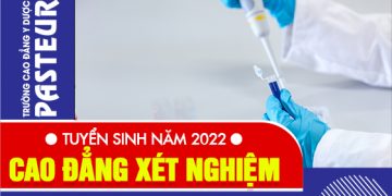 Thông tin tuyển sinh Cao đẳng Xét nghiệm năm 2022 hệ đào tạo chính quy