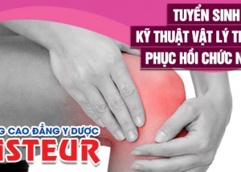 Bổ sung chỉ tiêu lớp Văn bằng 2 Cao đẳng Vật lý trị liệu và PHCN học cuối tuần năm 2021