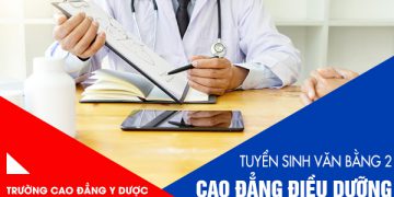 Cách thức tuyển sinh Văn bằng 2 Cao đẳng Điều dưỡng năm 2019