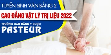 Tuyển sinh Văn bằng 2 Cao đẳng Vật lý trị liệu và PHCN lớp T7&CN năm 2022