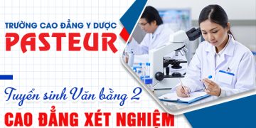 Học Văn bằng 2 Cao đẳng Xét nghiệm ở đâu tại TPHCM năm 2021