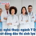 Các nghề thuộc ngành Y Dược thu hút đông đảo thí sinh lựa chọn