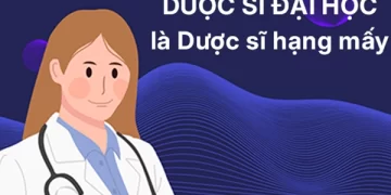 Dược sĩ Đại học là Dược sĩ hạng mấy? Những điều cần biết về phân hạng Dược sĩ