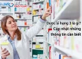 Dược sĩ hạng 3 là gì? Cập nhật những thông tin cần biết