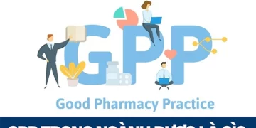 GPP trong ngành Dược là gì? Các tiêu chuẩn và quy trình cấp GPP