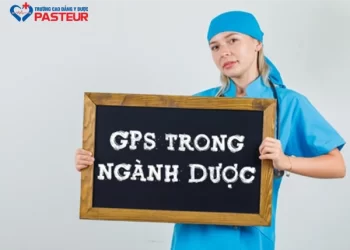 Tìm hiểu GPs trong ngành Dược và các tiêu chuẩn thực hành cần biết
