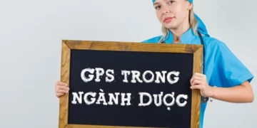 Tìm hiểu GPs trong ngành Dược và các tiêu chuẩn thực hành cần biết