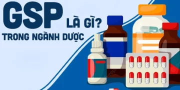 GSP trong ngành Dược là gì? Điều kiện và nguyên tắc cần biết