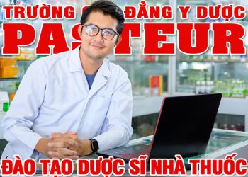 Tại sao nên học Cao đẳng Dược tại Trường Cao đẳng Y Dược Pasteur