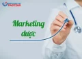 Vì sao Marketing ngành Dược ngày càng được chú trọng?