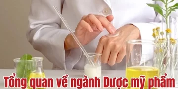 Tổng quan về ngành Dược mỹ phẩm và các trường đào tạo hiện nay
