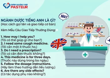 Ngành Dược tiếng Anh là gì kèm mẫu câu thường dùng trong giao tiếp