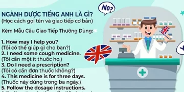 Ngành Dược tiếng Anh là gì kèm mẫu câu thường dùng trong giao tiếp