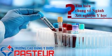 Ngành Xét nghiệm y học là gì? Cơ hội việc làm như thế nào?