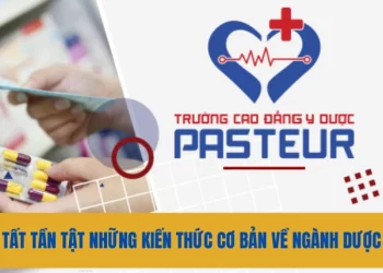 Tất tần tật những kiến thức cơ bản về ngành Dược