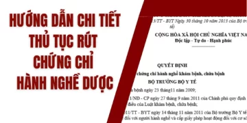 Hướng dẫn chi tiết thủ tục rút chứng chỉ hành nghề Dược​